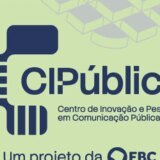 EBC lança Centro de Inovação e Pesquisa em Comunicação Pública